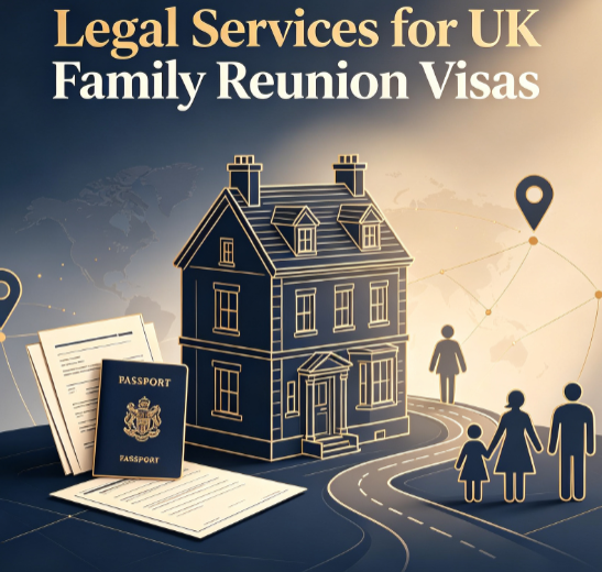 Legal Services for UK Family Reunion Visas